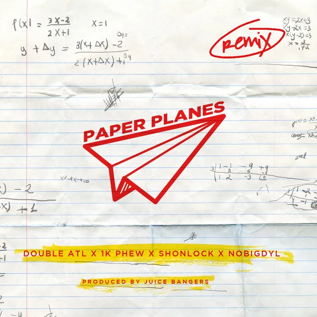 Paper Planes (Remix) [feat. 1k Phew, Nobigdyl & Shonlock]