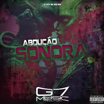 Abdução Sonora by DJ Azsy