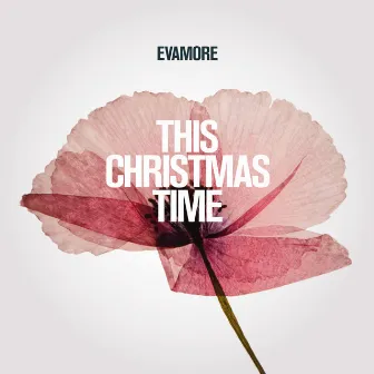 This Christmas Time by Evamore