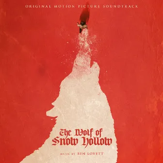 The Wolf of Snow Hollow (Original Motion Picture Soundtrack) by Lovett