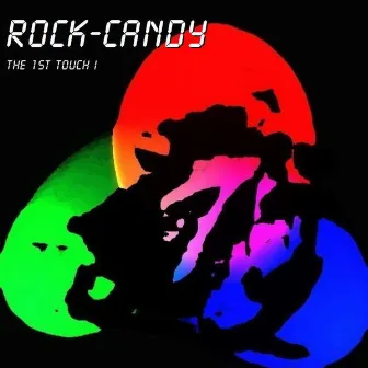 The 1st Touch by Rock-Candy