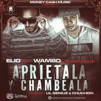 Aprietala y Chambea by Elio Mafiaboy