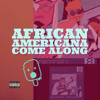 Come Along (Intro) by African Americana