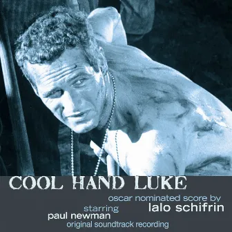 Cool Hand Luke by Lalo Schifrin