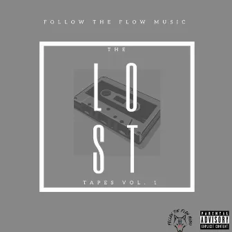 The Lost Tapes, Vol. 1 by Hibachi Flow