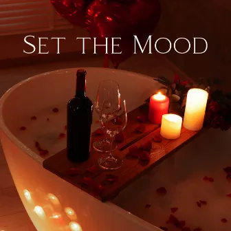 Set the Mood: Aromatherapy for Arousal, Romantic Bath for Couples, Sensual Massage Music by Aromatherapy Music Essentials