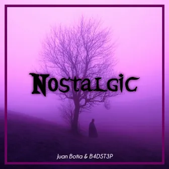 Nostalgic (Original Mix) by B4dst3p