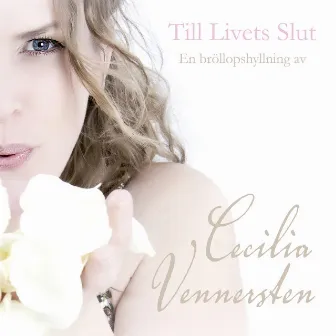 Till Livets Slut by Cecilia Vennersten