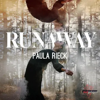 Runaway by Paula Rieck