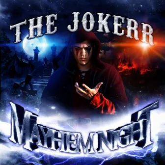 Mayhem Night - (Apocalypse Graveyard Edition) by The Jokerr