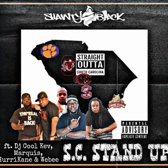 S.C. STAND UP by Shawty Black