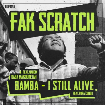 Bamba / I Still Alive by Daba Makourejah