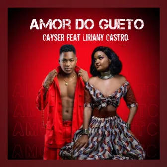 Amor do Gueto by Cayser