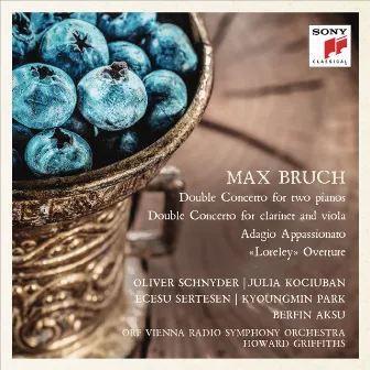 Bruch: Double Concertos, Adagio appassionato & Loreley Overture by Julia Kociuban