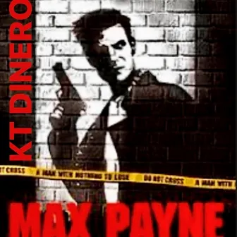 Max Payne by KT Dinero