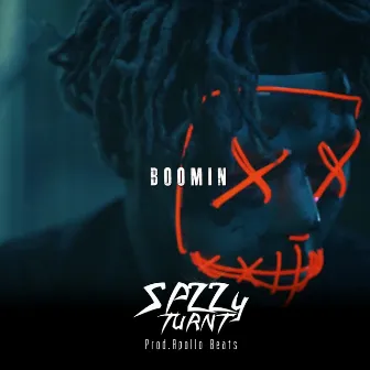 Boomin by Spzzy Turnt