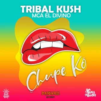 Chupe Ko by Mca El Divino