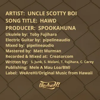 Hawd by Uncle Scotty Boi