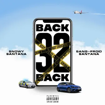 Back32back by Snowy Santana