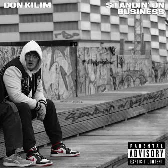 Standin' on Business by Don Kilim