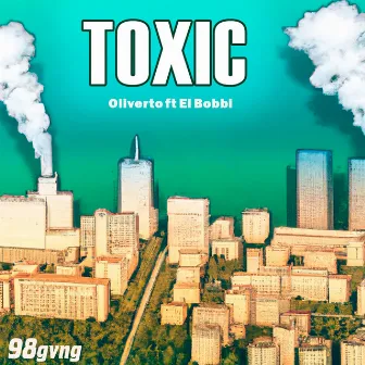 Toxic by Oliverto