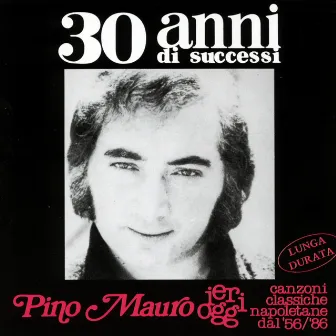 30 anni di successi by Pino Mauro