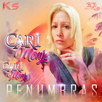 Penumbras by Cari Monje