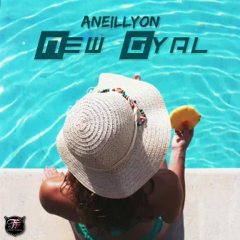 New Gyal (Radio Edit) by Aneillyon