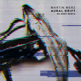 Aural Drift (re:deep Remix) by Martin Merz