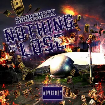 NOTHING TO LOSE by BOOMSHEEK