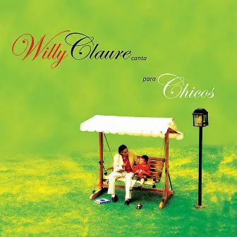 Canta Para Chicos Y Grandes by Willy Claure