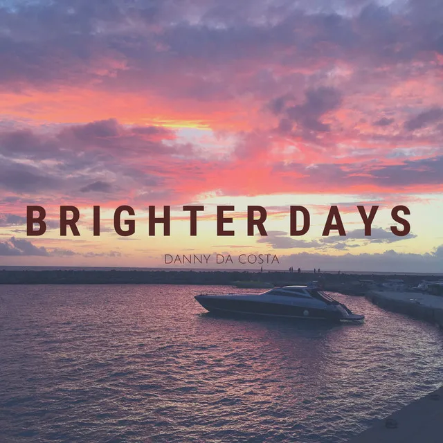 Brighter Days - Radio Edit