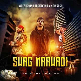 Swag Marwadi by Dr. Kush