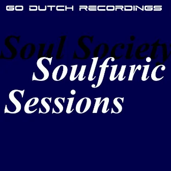 Soulfuric Sessions by Soul Society