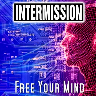 Free Your Mind by Intermission