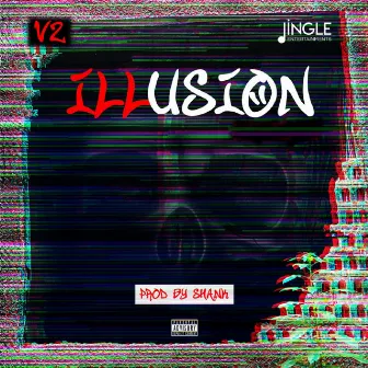 Illusion by Ill Vz