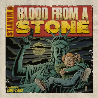 Blood from a Stone by Starvin B