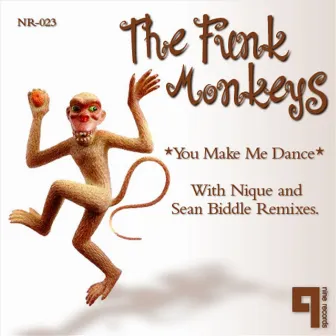 You Make Me Dance by The Funk Monkeys