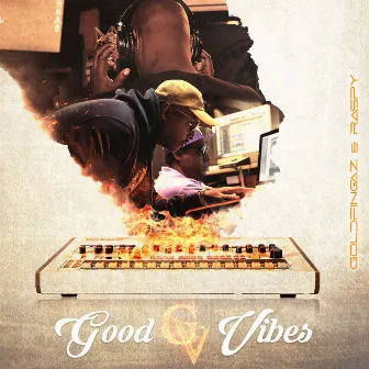 Good Vibes by Goldfingaz