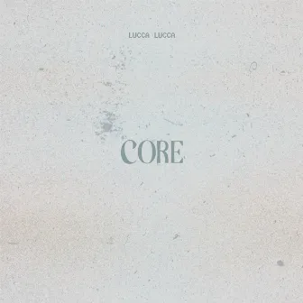 Core by Lucas Serra