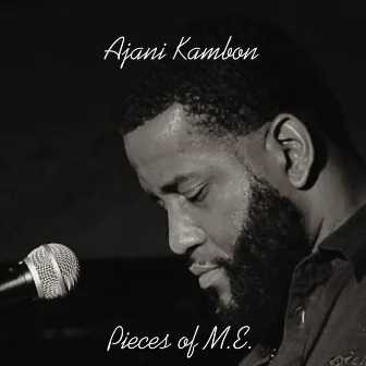 Pieces of Me by Ajani Kambon