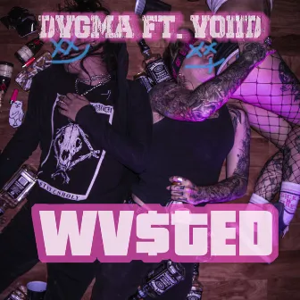 Wvsted by Dvgma