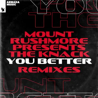 You Better by Mount Rushmore