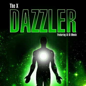 Dazzler (feat. Al Di Meola) by The X