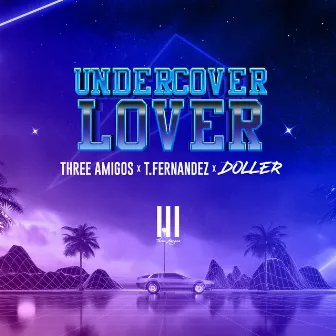 Undercover Lover by T.Fernandez