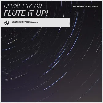 Flute It Up! by Kevin Taylor