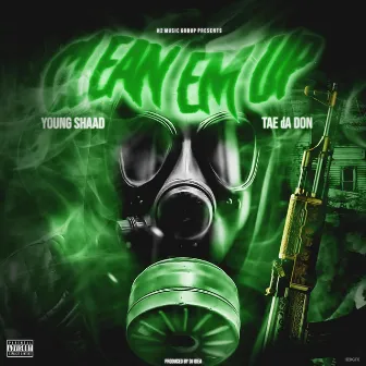 Clean ‘Em Up by Young Shaad