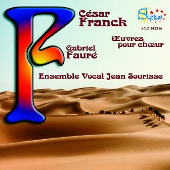 Franck: Oeuvres pour choeur by Ensemble Vocal Jean Sourisse