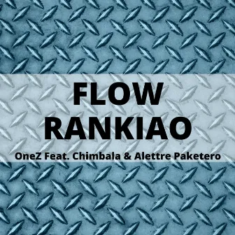 Flow Rankiao (Radio Edit) by Onez