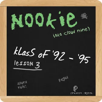 Klass of '92 - '95 (Lesson 3) by Cloud 9